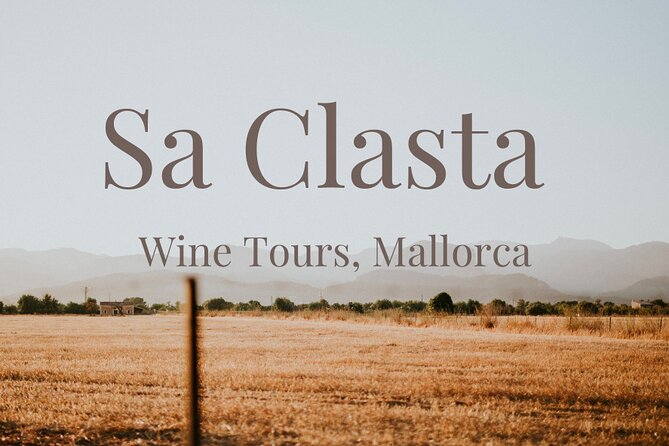 Sa Clasta Mallorca Wine Tours - Key points before you book